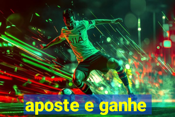 aposte e ganhe